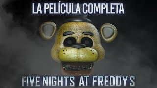 Five Nights at Freddys La Película Completa  The Movie Español [upl. by Nyrual]