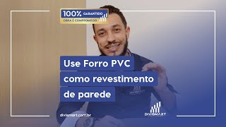 Use Forro PVC como revestimento de parede [upl. by Belia]