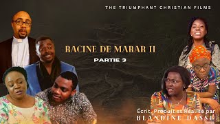 Racine de Marar 2  Partie 3 Racine de lAmertume [upl. by Jeffie]