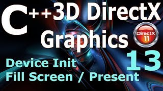 C 3D DirectX Tutorial Device Init  Fill Screen  Present [upl. by Ynehpets859]