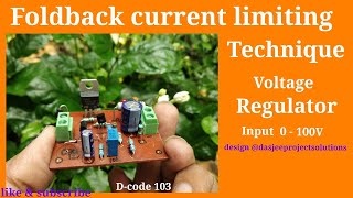 Foldback current limiting Voltage regulator [upl. by Enois617]