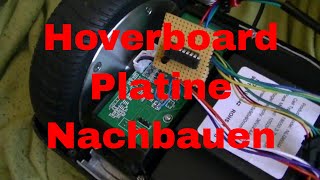 Hoverboard Gyro Board Platine nachbauen  eflose 810 [upl. by Akzseinga]