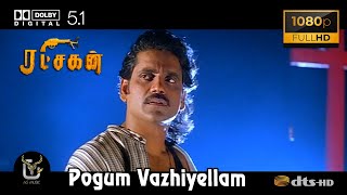 Pogum Vazhiyellam Ratchagan Video Song 1080P Ultra HD 5 1 Dolby Atmos Dts Audio [upl. by Anerys]