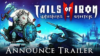 Tails of Iron 2 Whiskers of Winter  Announcement Trailer [upl. by Phemia]