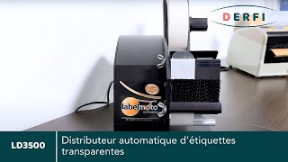 LD3500 ⎮ Distributeur automatique détiquettes transparente Test ⎮ DERFI [upl. by Teryl600]