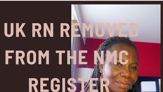 UK RN Removed from the NMC Register for Fraudulent Incorrect Revalidation Entry [upl. by Cooper]