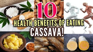 10 health advantages of cassava that you probably didnt know [upl. by Bowlds929]