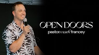 Pastor Mark Francey  Open Doors  62324 [upl. by Nortal119]