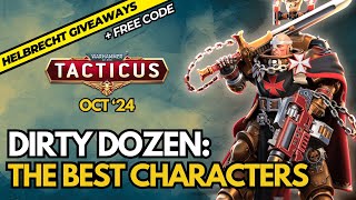 The Dirty Dozen  Top 12 Characters in Tacticus  Giveaway  Code [upl. by Ydnar]