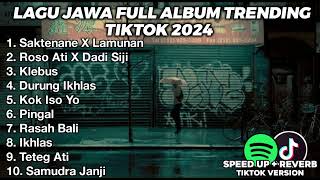 LAGU JAWA BIKIN GALAU FULL ALBUM VIRAL TIKTOK 2024 [upl. by Asen]