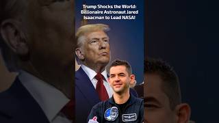 Trump Shocks the World Billionaire Astronaut Jared Isaacman to Lead NASA [upl. by Pacifica722]