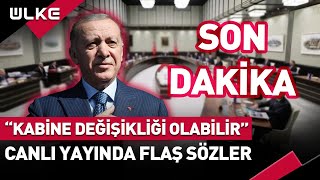 quotKabine Değişikliği Olabilirquot Canlı Yayında Flaş Sözler sondakika [upl. by Pammy830]