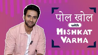 EXCLUSIVE POL KHOL Mishkat Varma  India Forums Hindi  26th Sept 2023 [upl. by Ranique960]