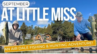 September At Little Miss  An Air Dale Fishing amp Hunting Adventure [upl. by Nedra]