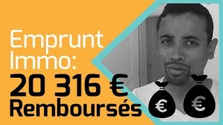 EMPRUNT Immobilier Ils se font REMBOURSER 20 316€ par la Banque [upl. by Gnehs]