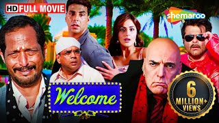 Welcome Full HD Movie  Akshay Kumar  Katrina Kaif  Anil Kapoor  Nana Patekar  Paresh Rawal [upl. by Jenda]