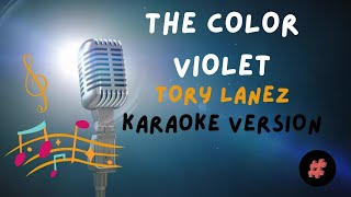 KARAOKE VERSION  THE COLOR VIOLET  TORY LANEZ  karaoke instrumental cover trending [upl. by Ymer]