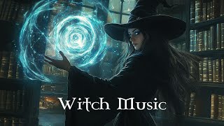 Witchs Magical Music  Dispel Anxiety amp Create Mysterious Space [upl. by Buroker]