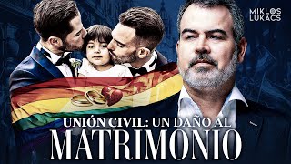 ❌UNIÓN CIVIL UN DAÑO AL MATRIMONIO  DIEGO ACUÑA Y MIKLOS LUKACS [upl. by Georgina525]