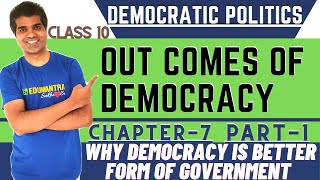 OUTCOMES OF DEMOCRACY  DEMOCRATIC POLITICS CLASS 10 CBSE  WHY DEMOCRACY IS A BETTER FORM [upl. by Allys]