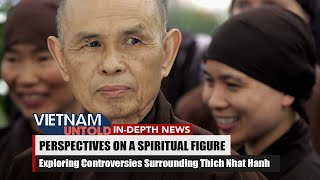 Exploring Controversies Surrounding Thich Nhat Hanh [upl. by Menedez]