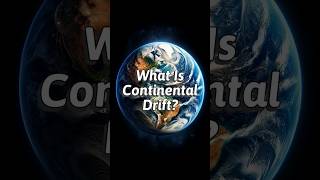 What Is Continental Drift [upl. by Noira783]