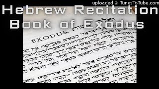 Torah  Exodus Hebrew Recitation  תורה  דקלום עברי ביציאת מצרים [upl. by Vaas]