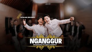 NGANGGUR  MASDDDHO FT SAKA KEMPOT OFFICIAL LIVE MUSIC [upl. by Ecneret65]