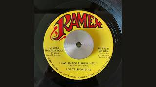 Los Telefonistas  ¿Has Amado Alguna Vez  Ramex Records 1984  Balada Rock [upl. by Cowden]