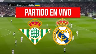 BETIS vs REAL MADRID en VIVO LA LIGA REAL MADRID HOY en DIRECTO [upl. by Rayford104]