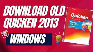 Download Old Quicken Versions2013  Complete Setup Guide [upl. by Arze]