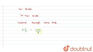 A zener diode of power rating 16 W is to be used as voltage regulatorIf the zener diode has a [upl. by Sesom]