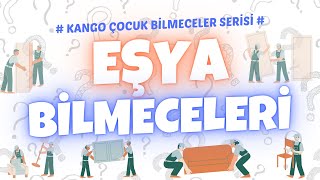 Çocuklar İçin Basit ve Anlamlı Bilmece Soruları ve Cevapları  Eşya Bilmeceleri [upl. by Qifahs]