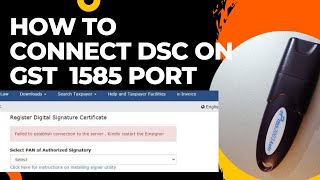 HOW TO CONNECT DSC ON GST WEBSITE  GST EMSIGNER  ERROR ON GST [upl. by Strade]