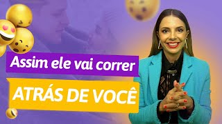 Ele Vai Correr Atrás de Você Com Essa Estratégia  Especialista em Conquista  Luiza Vono [upl. by Epifano]