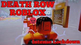 I Played ROBLOX DEATH ROW 🔥 INTENSE LOCKDOWN amp CUTTING 🔥 [upl. by Cornish]