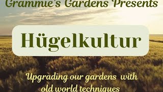 Hugelkultur Old World Techniques for todays gardens [upl. by Nove]