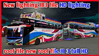 New lighting JB3 file HD lighting roof file new roof file JB 3 full HD bus Simulator Indonesia [upl. by Fabiano]