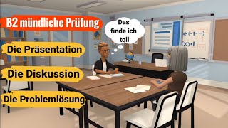 Mündliche Prüfung Deutsch B2  Die Präsentation die Diskussion und die Problemlösung [upl. by Mindi]