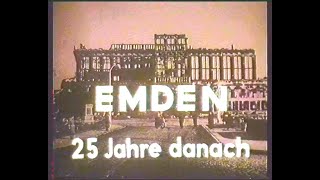 Emden 25 Jahre danach 1949 1970 Die Jahre des Aufbaus [upl. by Adirahs]