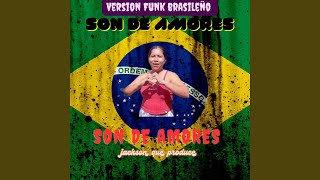 Son De Amores Version Funk Brasileño [upl. by Uhayile]