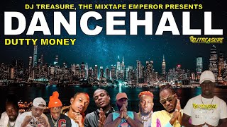 Dancehall Mix 2023 Raw Dancehall Songs 2023 │ DUTTY MONEY Valiant Masicka Brysco │ DJ Treasure [upl. by Hutton]