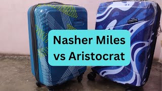 Nasher Miles vs Aristocrat Trolley Bag [upl. by Haldeman]