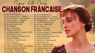 Les Plus Belles Chansons Françaises Musique Francaise Année 70 80 90 2000 [upl. by Spanjian600]