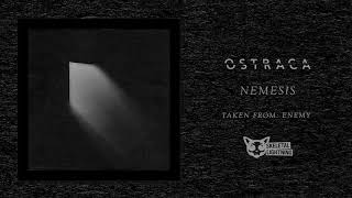 Ostraca  nemesis OFFICIAL AUDIO [upl. by Ymar644]