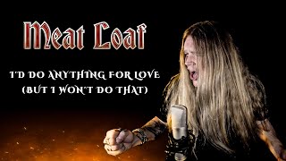 I’D DO ANYTHING FOR LOVE Meat Loaf  Tommy Johansson [upl. by Mischa]