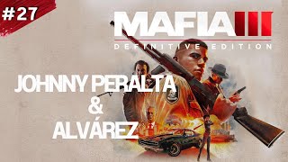 Mafia III Definitive Edition 27  Johnny Peralta e Alvárez [upl. by Ludeman145]