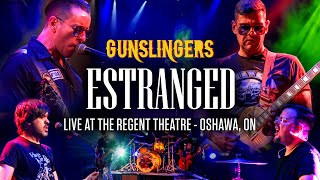 ESTRANGED  LIVE AT THE REGENT THEATRE OSHAWA [upl. by Bonny]