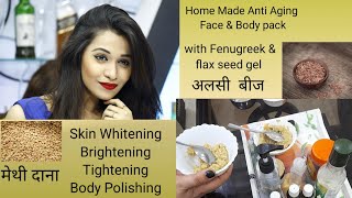 Fenugreek amp flax seed gel Pack for Skin Whitening Brightening amp Tightening short [upl. by Selrhc478]