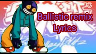 Ballistic remix LYRICS [upl. by Enyledam590]